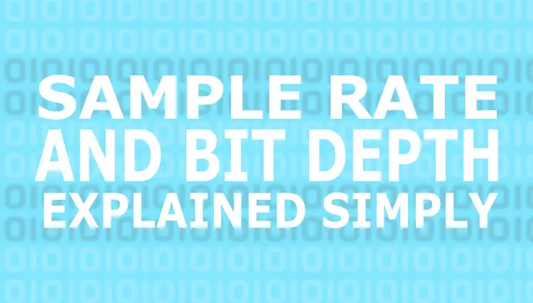 An image showing the words "Sample Rate and Bit Depth Explained Simply"