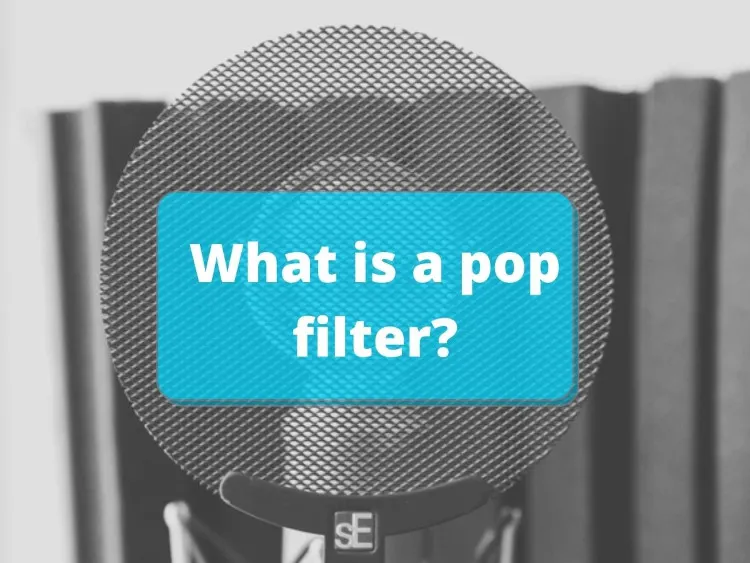 What is a pop filter