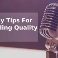 13 Easy Tips for Studio Quality Vocals