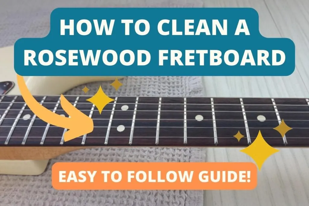 How to clean a rosewood fretboard