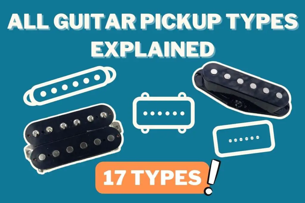 guitar pickups types explained