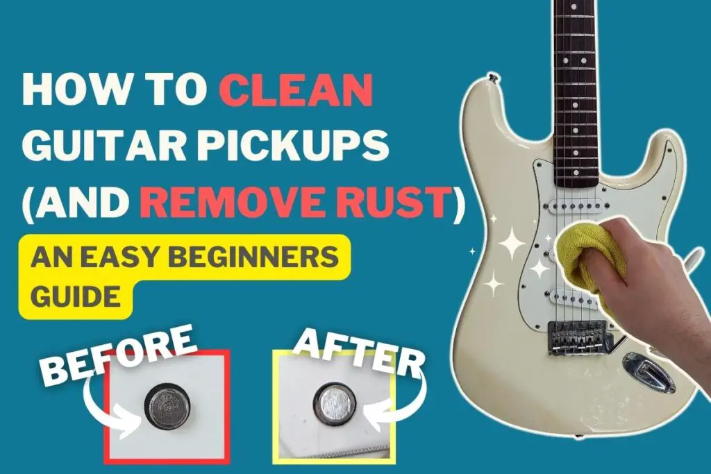 How to clean guitar pickups