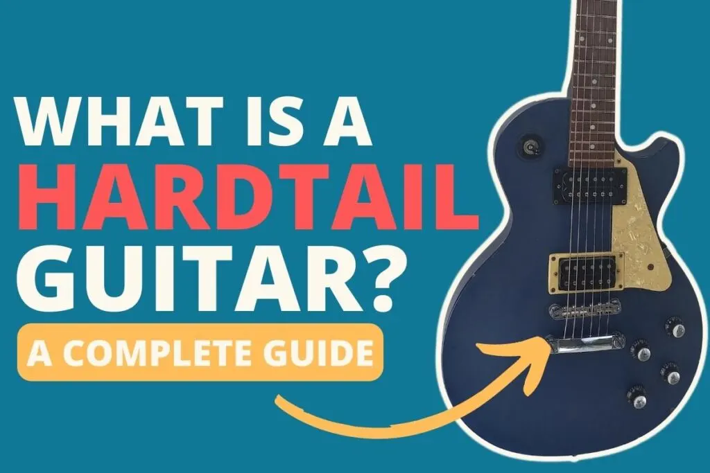 what is a hardtail guitar