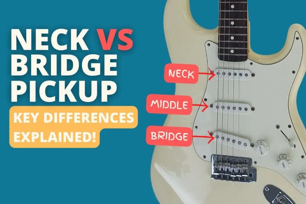 neck vs bridge pickups