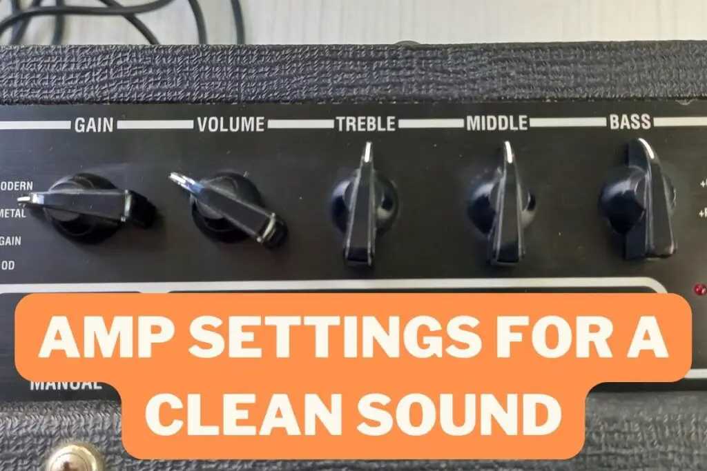 amp settings for clean tone